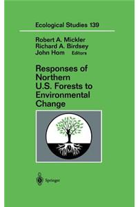 Responses of Northern U.S. Forests to Environmental Change