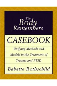 The Body Remembers Casebook