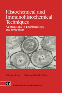 Histochemical and Immunohistochemical Techniques