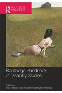 Routledge Handbook of Disability Studies