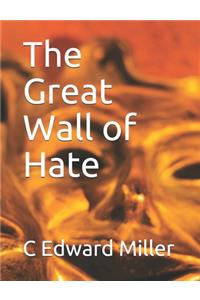 Great Wall of Hate