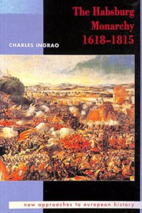 The Habsburg Monarchy 1618–1815