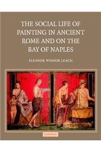 The Social Life of Painting in Ancient Rome and on the Bay of Naples