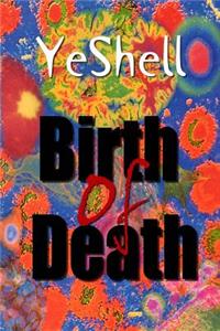 Birth of Death, 1st Ed.