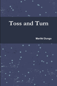 Toss and Turn