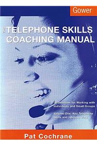 The Telephone Skills Coaching Manual: 38 Sessions for Working with Individuals and Small Groups: 001