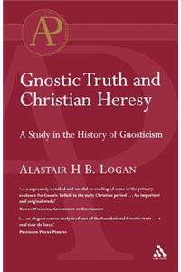 Gnostic Truth and Christian Heresy