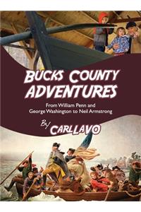 Bucks County Adventures Vol 1