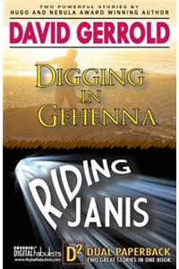 Digging in Gehenna/Riding Janis