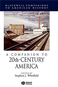 Companion to 20th-Century America