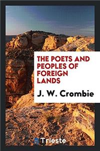 THE POETS AND PEOPLES OF FOREIGN LANDS