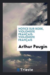 Notice Sur Rode, Violoniste Francais
