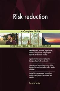Risk Reduction a Complete Guide