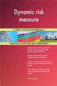 Dynamic risk measure A Clear and Concise Reference