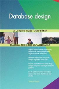 Database design A Complete Guide - 2019 Edition