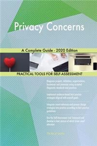 Privacy Concerns A Complete Guide - 2020 Edition