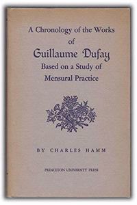 Chronology of the Works of Guillaume Dufay