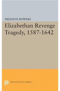 Elizabethan Revenge Tragedy, 1587-1642