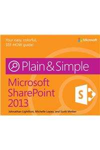 Microsoft SharePoint 2013 Plain & Simple