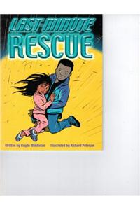 Steck-Vaughn Elements of Reading Fluency: Student Reader Grades 6 - 9 Last-Minute Rescue