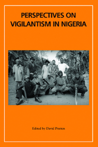 Perspectives on Vigilantism in Nigeria