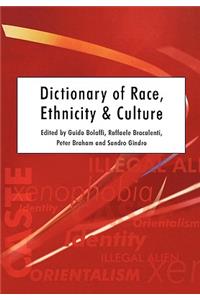 Dictionary of Race, Ethnicity and Culture