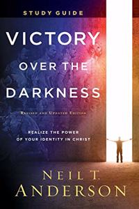 Victory Over the Darkness Study Guide – Realize the Power of Your Identity in Christ