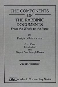 The Components of the Rabbinic Documents, From the Whole to the Parts