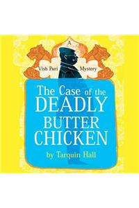 Case of the Deadly Butter Chicken Lib/E