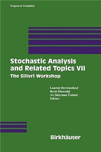 Stochastic Analysis and Related Topics VII