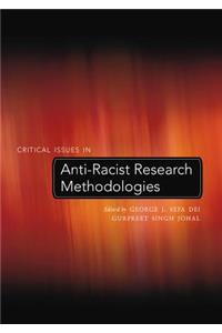 Critical Issues in Anti-Racist Research Methodologies