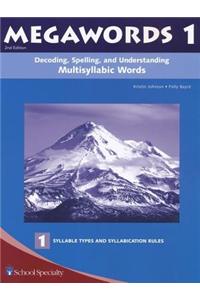 Decoding, Spelling, and Understanding Multisyllabic Words: Syllable Types and Cyllabication Rules