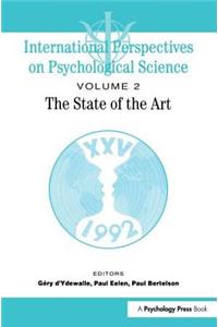 International Perspectives on Psychological Science, II: The State of the Art