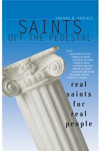 Saints Off the Pedestal