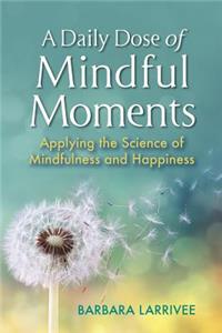 A Daily Dose of Mindful Moments