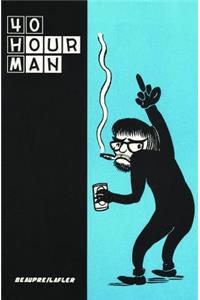 40 Hour Man