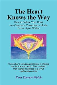 The Heart Knows the Way