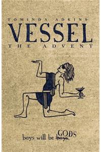 Vessel, Book I