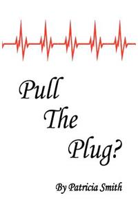 Pull The Plug?