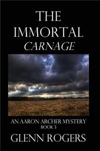 THE IMMORTAL Carnage