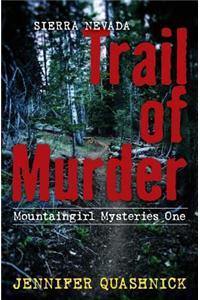 Sierra Nevada Trail of Murder