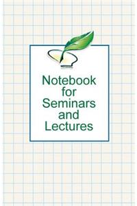 My Notebook for Seminars and Lectures