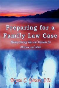 Preparing for a Family Law Case