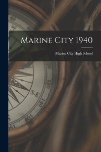 Marine City 1940