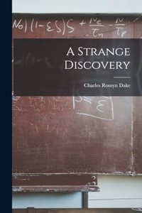 Strange Discovery