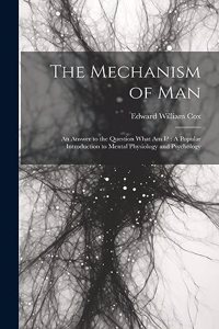 Mechanism of Man
