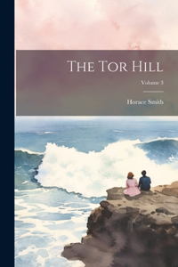 Tor Hill; Volume 3