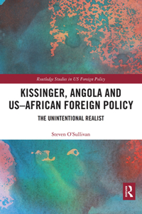 Kissinger, Angola and Us-African Foreign Policy