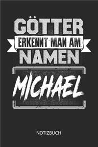 Götter erkennt man am Namen - Michael - Notizbuch