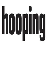 Hooping